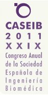 CASEIB 2011 - XXIX Congreso Anual de la Sociedad Española de Ingeniería Biomédica 